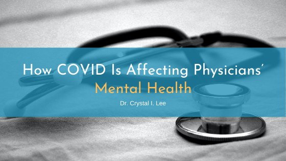 physician stethoscope covid and mental health